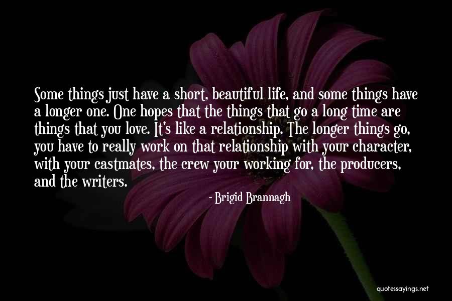 Short Life Relationship Quotes By Brigid Brannagh Short Life Relationship Quotes By Brigid Brannagh