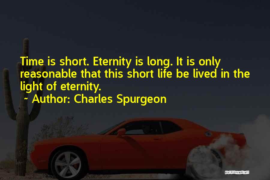 Short Life Well Lived Quotes By Charles Spurgeon