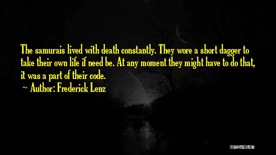 Short Life Well Lived Quotes By Frederick Lenz