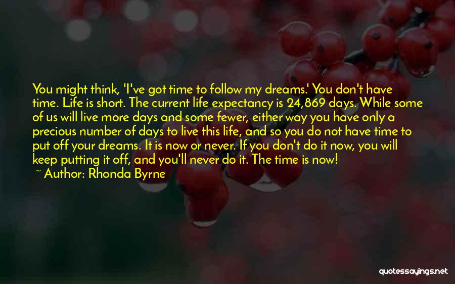 Short Life Wisdom Quotes By Rhonda Byrne
