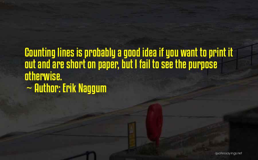 Short Lines Quotes By Erik Naggum