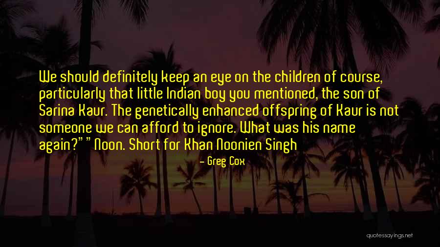 Short Little Boy Quotes By Greg Cox Short Little Boy Quotes By Greg Cox