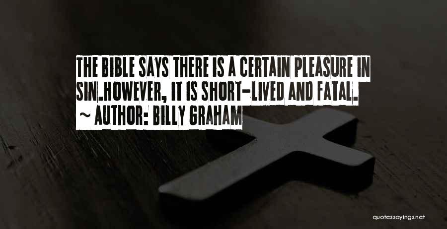 Short Lived Quotes By Billy Graham
