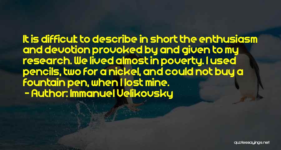 Short Lived Quotes By Immanuel Velikovsky