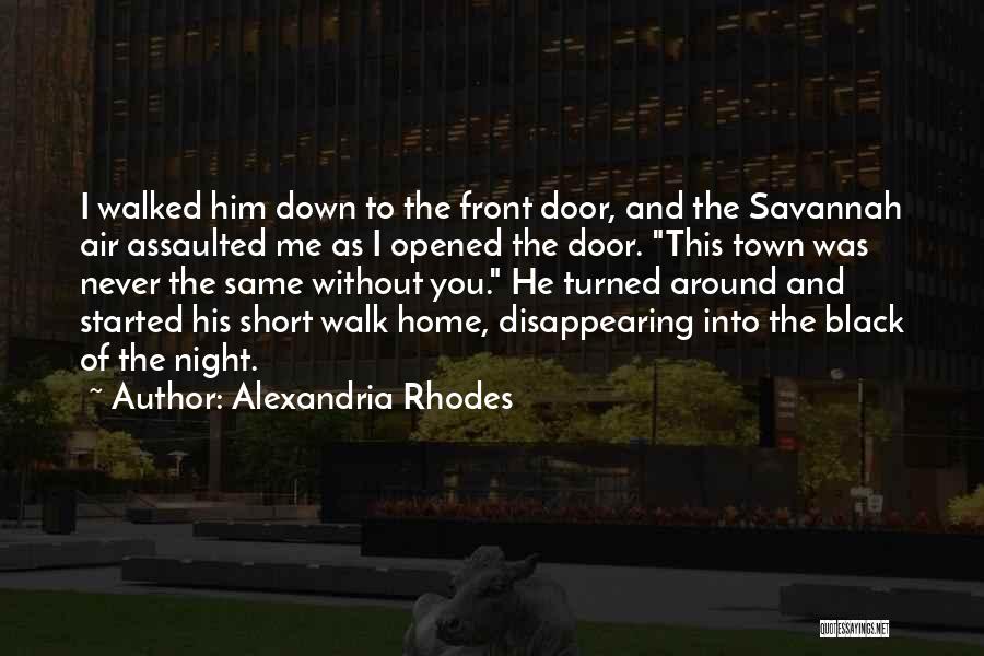 Short Love Him Quotes By Alexandria Rhodes
