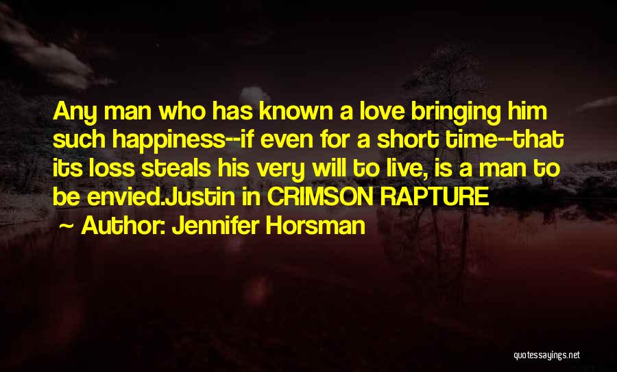 Short Love Him Quotes By Jennifer Horsman