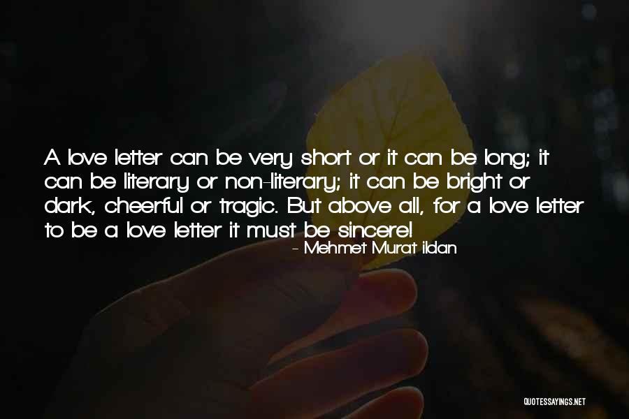 Short Love Letter Quotes By Mehmet Murat Ildan Short Love Letter Quotes By Mehmet Murat Ildan