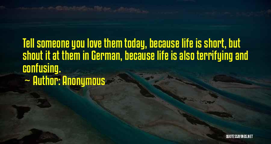 Short Love Quotes By Anonymous