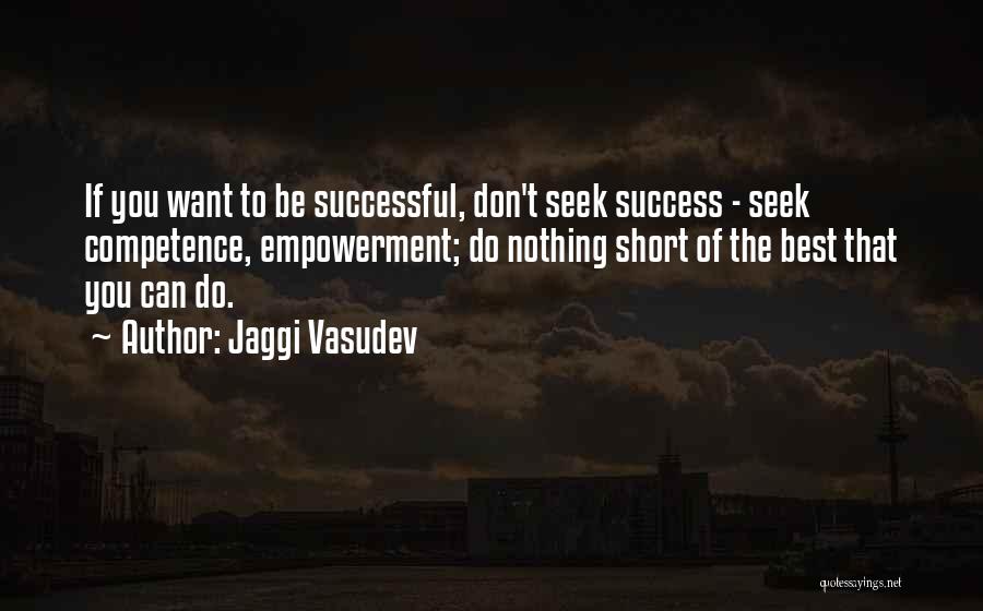 Short Love Success Quotes By Jaggi Vasudev