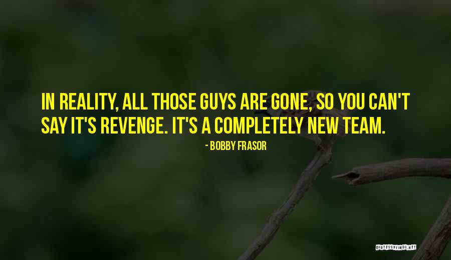 Short Male Chauvinist Quotes By Bobby Frasor Short Male Chauvinist Quotes By Bobby Frasor