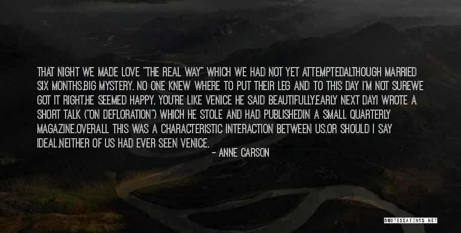 Short Married Love Quotes By Anne Carson