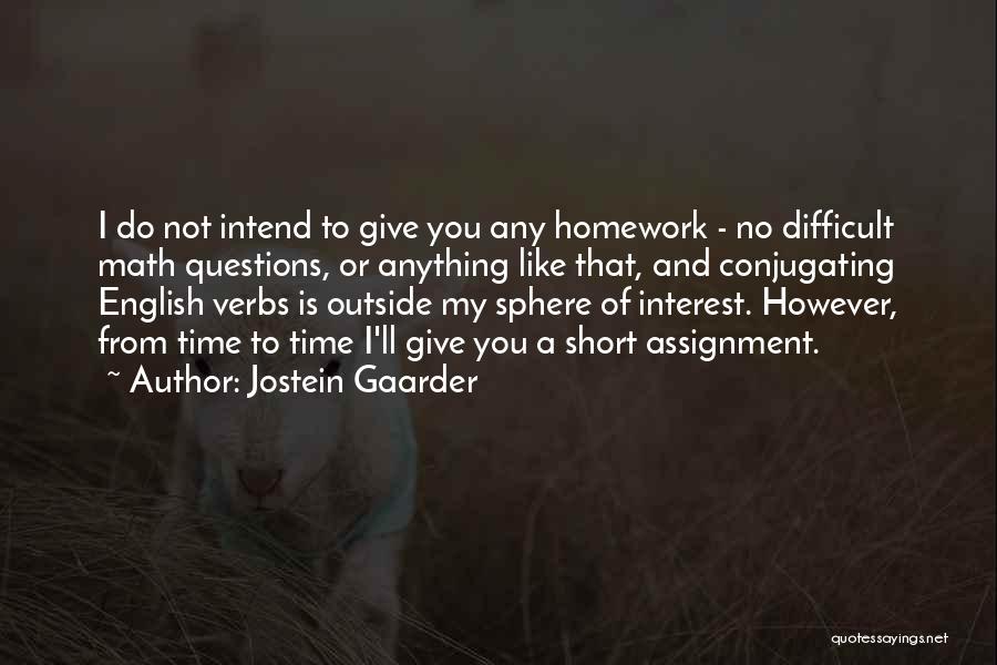 Short Math Quotes By Jostein Gaarder