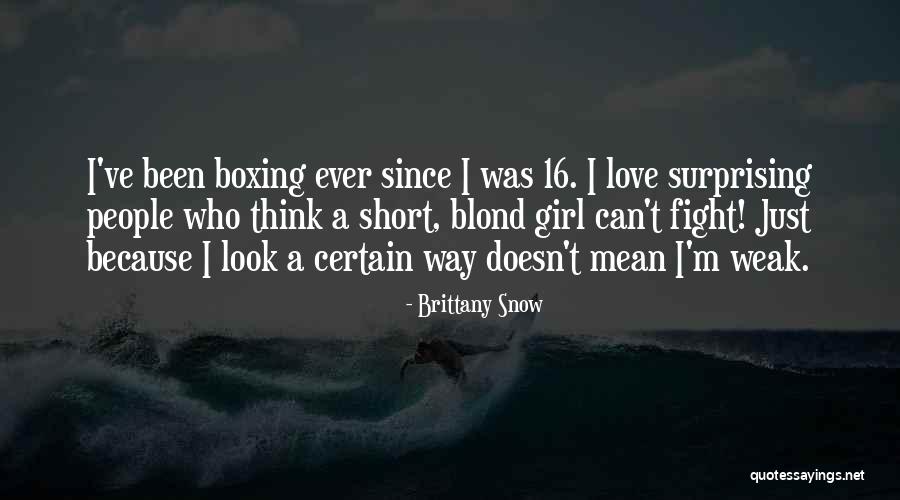 Short Mean Love Quotes By Brittany Snow Short Mean Love Quotes By Brittany Snow