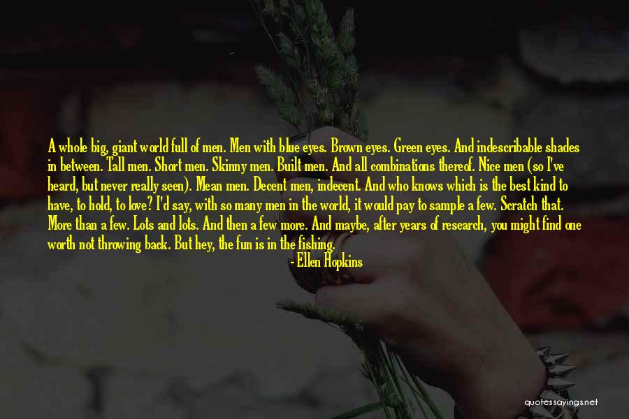 Short Mean Love Quotes By Ellen Hopkins