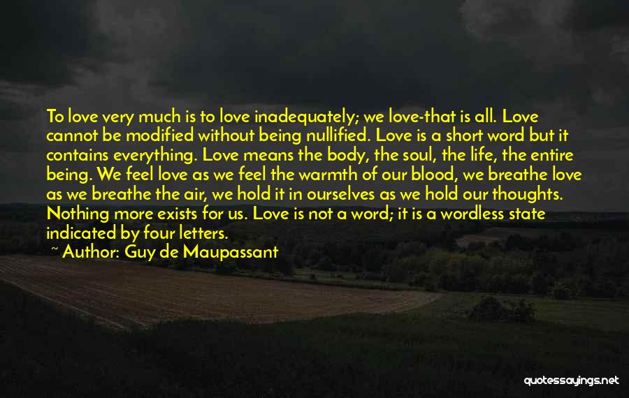 Short Mean Love Quotes By Guy De Maupassant