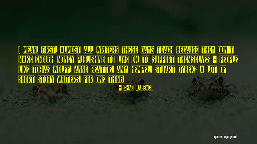 Short Mean Quotes By Chad Harbach Short Mean Quotes By Chad Harbach
