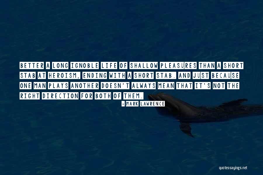 Short Mean Quotes By Mark Lawrence Short Mean Quotes By Mark Lawrence