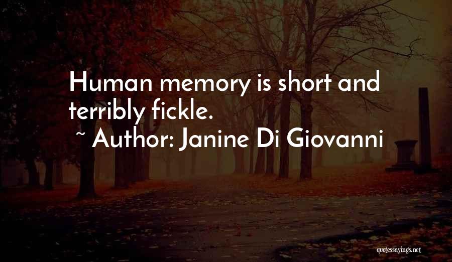 Short Memory Quotes By Janine Di Giovanni