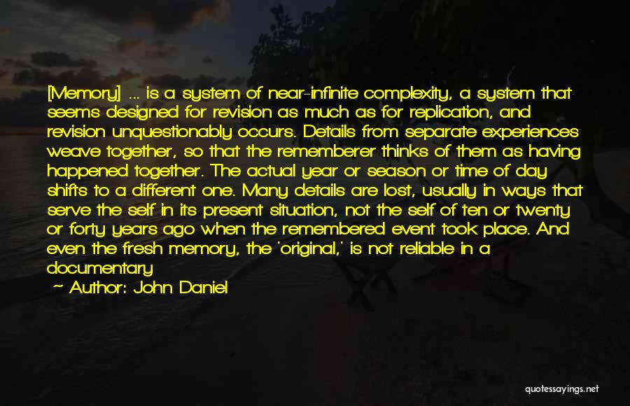 Short Memory Quotes By John Daniel