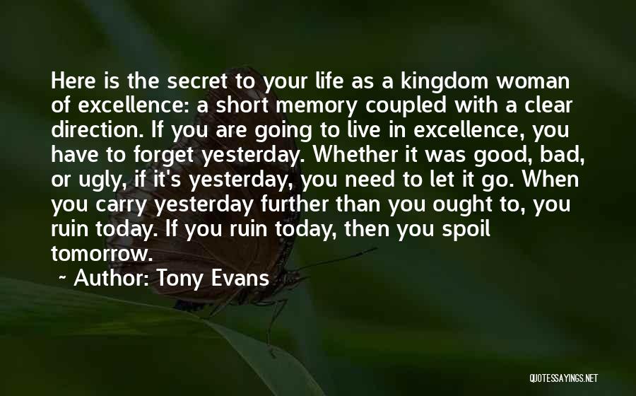 Short Memory Quotes By Tony Evans