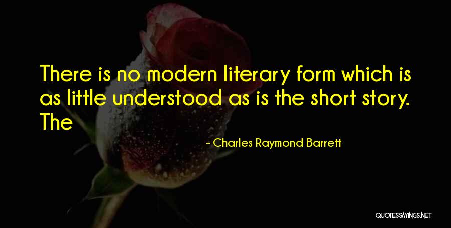 Short Modern Quotes By Charles Raymond Barrett Short Modern Quotes By Charles Raymond Barrett
