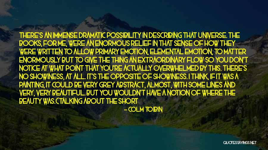 Short Modern Quotes By Colm Toibin Short Modern Quotes By Colm Toibin