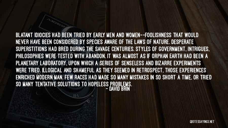 Short Modern Quotes By David Brin Short Modern Quotes By David Brin