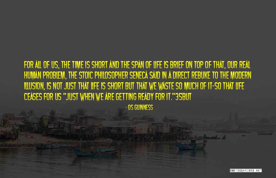 Short Modern Quotes By Os Guinness Short Modern Quotes By Os Guinness