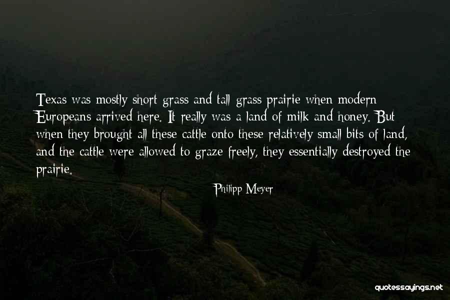 Short Modern Quotes By Philipp Meyer Short Modern Quotes By Philipp Meyer