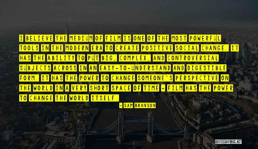 Short Modern Quotes By Sam Branson Short Modern Quotes By Sam Branson