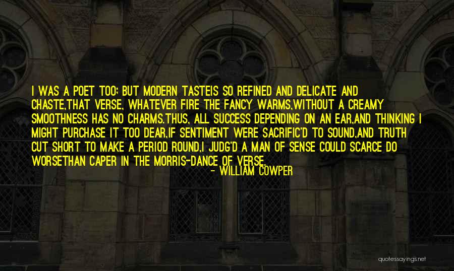 Short Modern Quotes By William Cowper Short Modern Quotes By William Cowper