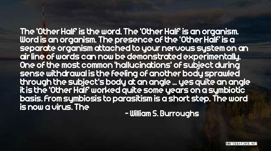 Short Modern Quotes By William S. Burroughs Short Modern Quotes By William S. Burroughs
