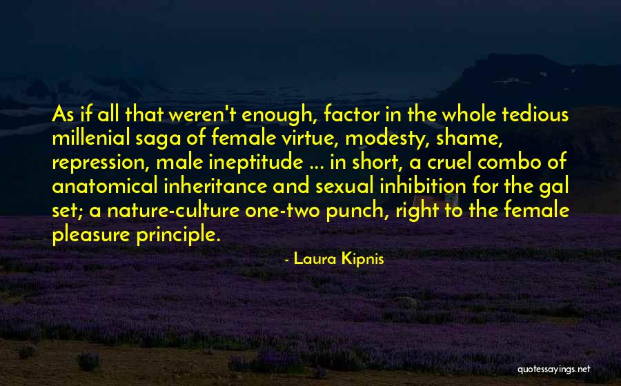 Short Modesty Quotes By Laura Kipnis Short Modesty Quotes By Laura Kipnis