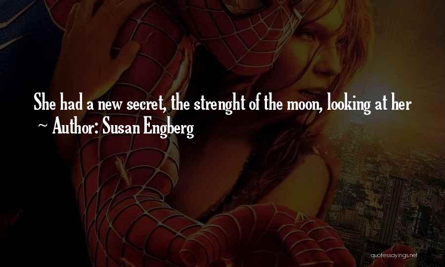 Short Moonlight Quotes By Susan Engberg