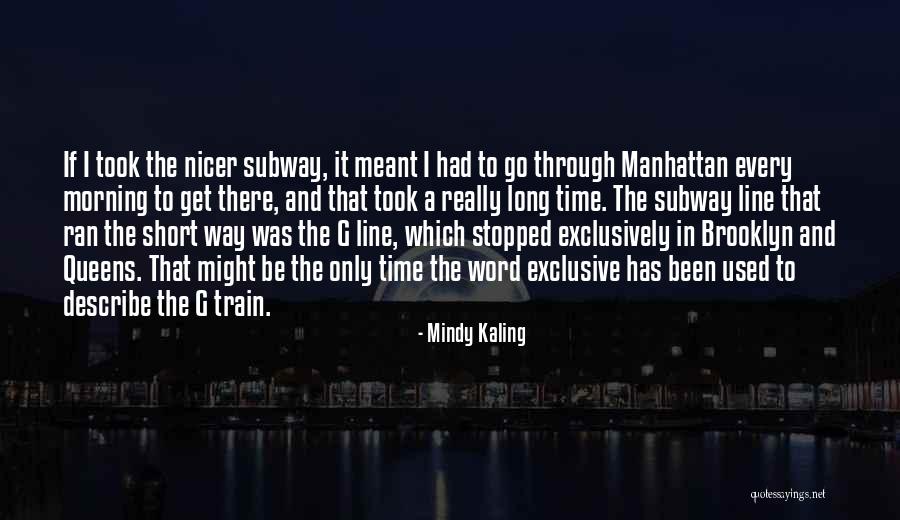 Short Morning Quotes By Mindy Kaling Short Morning Quotes By Mindy Kaling