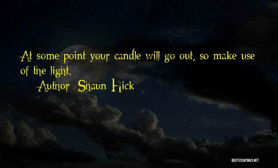 Short Motivational Quotes By Shaun Hick Short Motivational Quotes By Shaun Hick