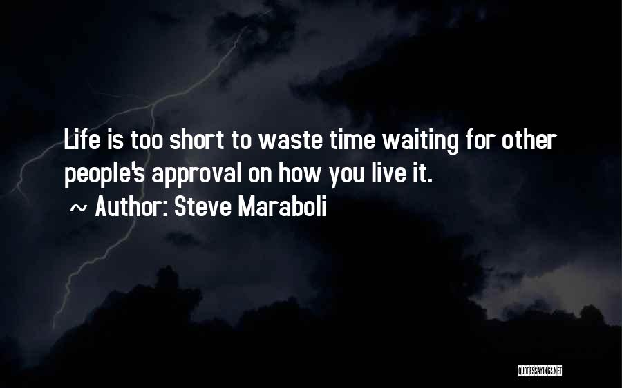 Short Motivational Quotes By Steve Maraboli