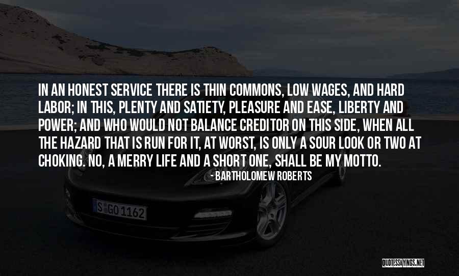 Short Motto Quotes By Bartholomew Roberts Short Motto Quotes By Bartholomew Roberts
