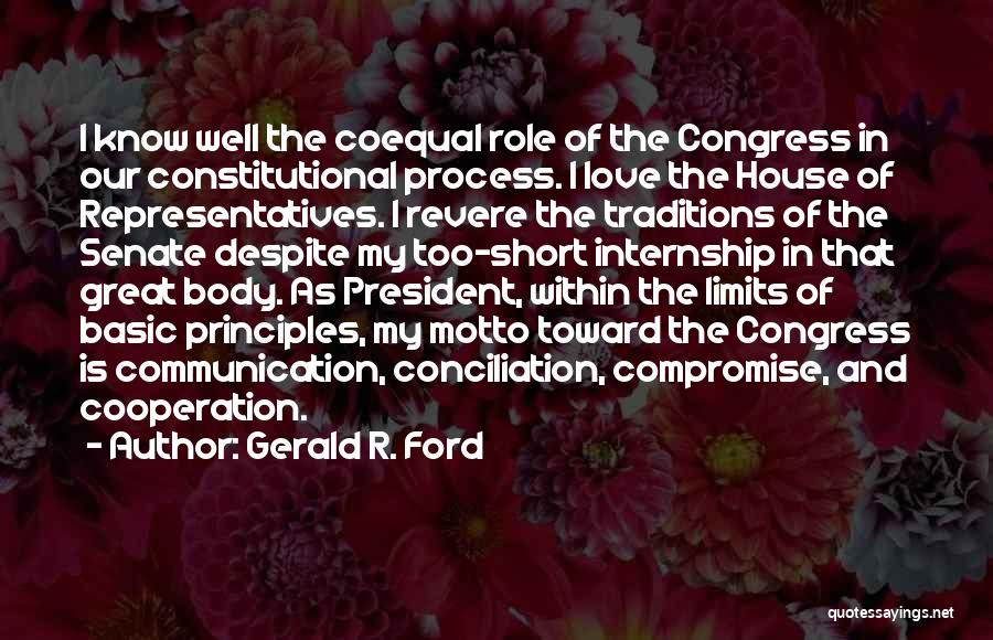 Short Motto Quotes By Gerald R. Ford