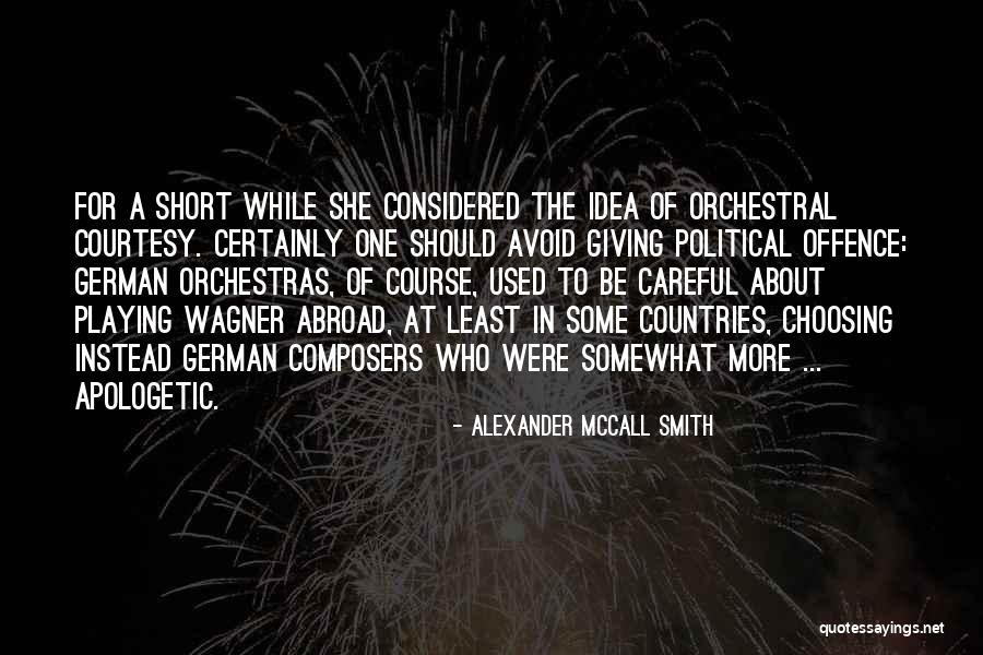 Short Music Quotes By Alexander McCall Smith Short Music Quotes By Alexander McCall Smith