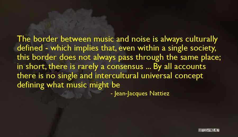 Short Music Quotes By Jean-Jacques Nattiez Short Music Quotes By Jean-Jacques Nattiez