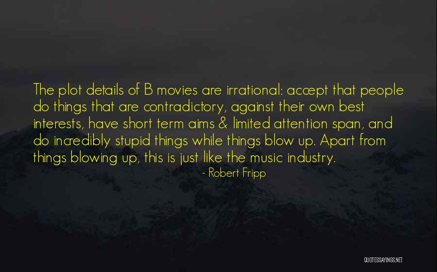 Short Music Quotes By Robert Fripp Short Music Quotes By Robert Fripp