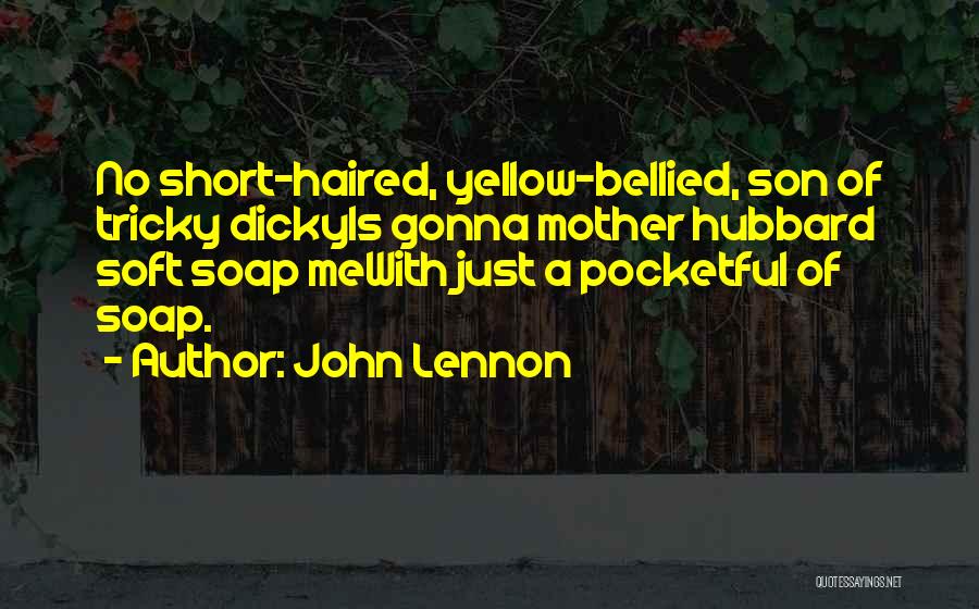 Short My Son Quotes By John Lennon