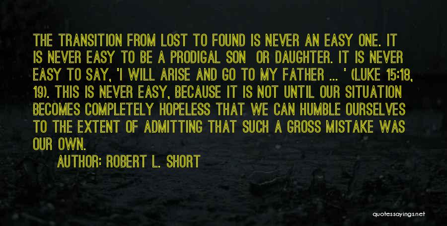 Short My Son Quotes By Robert L. Short