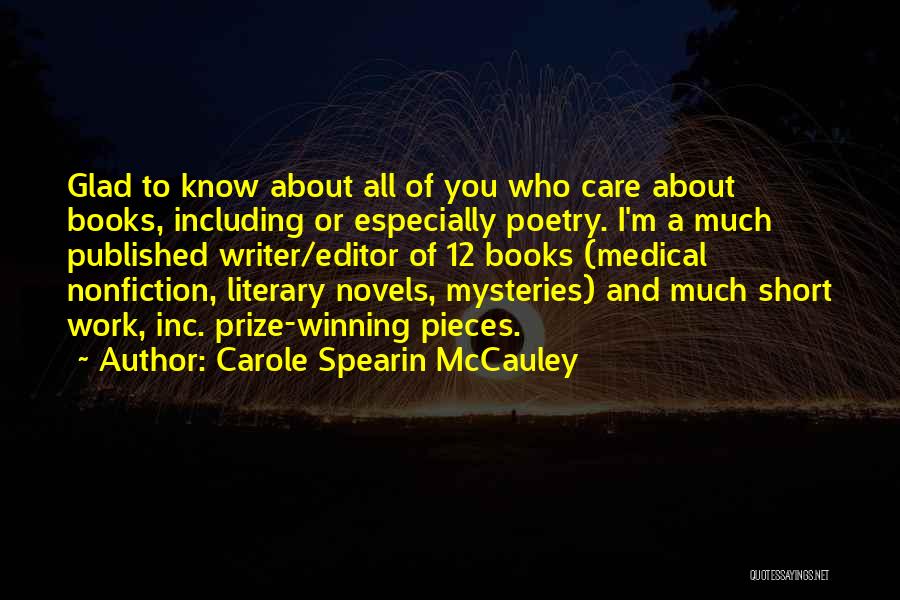 Short Mysteries Quotes By Carole Spearin McCauley