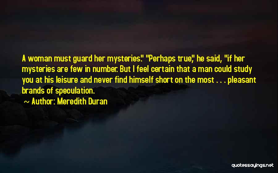 Short Mysteries Quotes By Meredith Duran