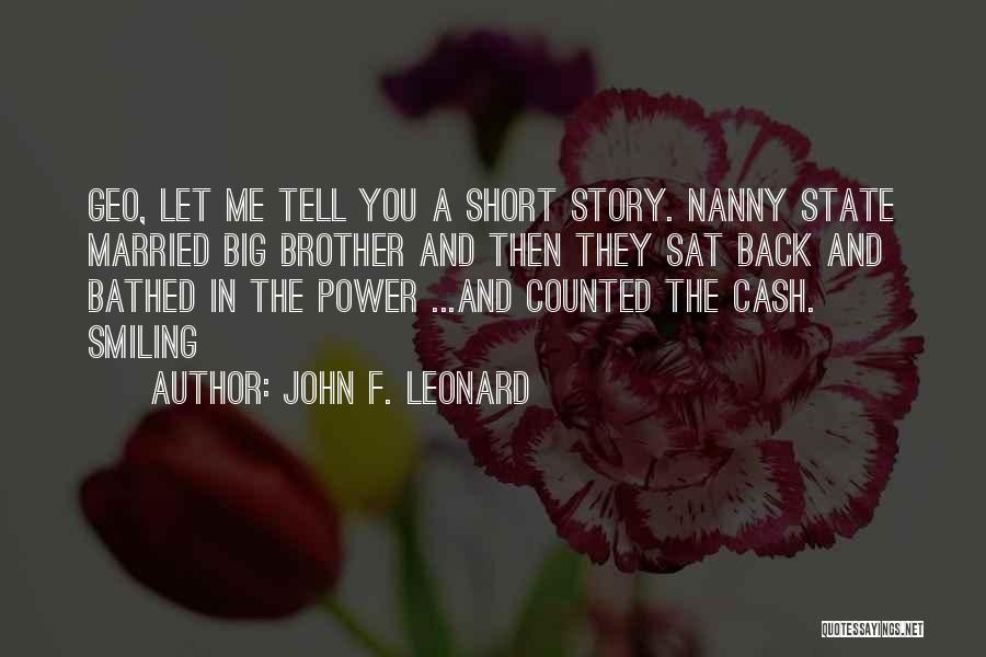 Short Nanny Quotes By John F. Leonard