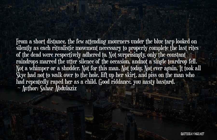 Short Nasty Quotes By Sahar Abdulaziz
