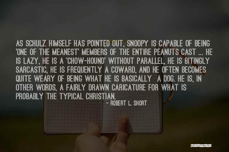 Short Nature Quotes By Robert L. Short Short Nature Quotes By Robert L. Short
