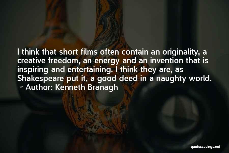 Short Naughty Quotes By Kenneth Branagh